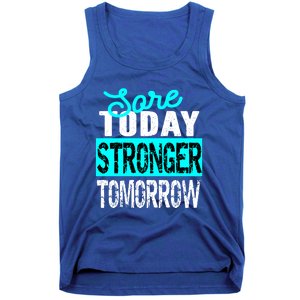 Sore Today Stronger Tomorrow Motivational Fitness Workout Gift Tank Top