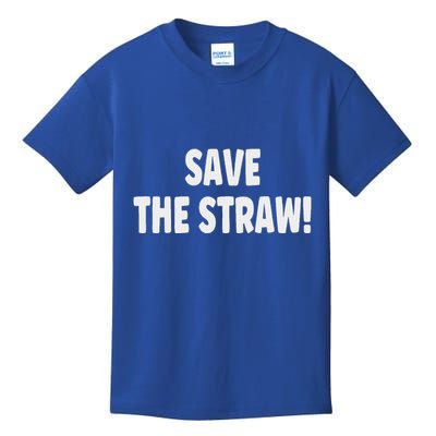Save The Straw! Plastic Straw Kids T-Shirt