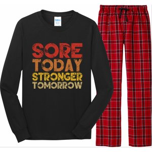 Sore Today Stronger Tomorrow Motivational Gym Workout Gift Meaningful Gift Long Sleeve Pajama Set