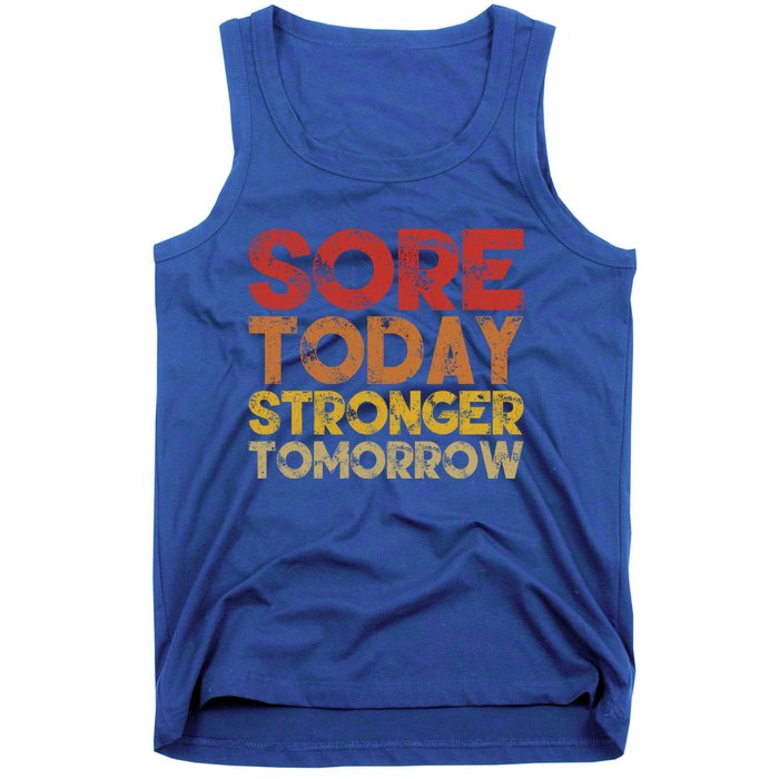 Sore Today Stronger Tomorrow Motivational Gym Workout Gift Meaningful Gift Tank Top