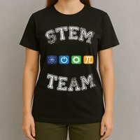 Stem Team Science, Technology, Engineering, Math T-Shirt
