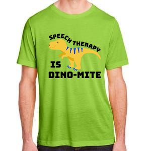 Speech Therapist Speech Therapy Is Dinogiftmite Gift Adult ChromaSoft Performance T-Shirt