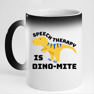 Speech Therapist Speech Therapy Is Dinogiftmite Gift 11oz Black Color Changing Mug