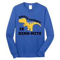 Speech Therapist Speech Therapy Is Dinogiftmite Gift Long Sleeve Shirt