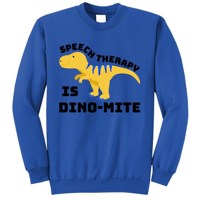 Speech Therapist Speech Therapy Is Dinogiftmite Gift Sweatshirt