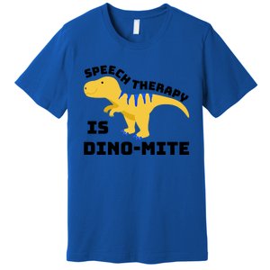 Speech Therapist Speech Therapy Is Dinogiftmite Gift Premium T-Shirt