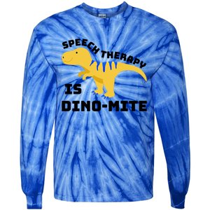 Speech Therapist Speech Therapy Is Dinogiftmite Gift Tie-Dye Long Sleeve Shirt