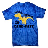 Speech Therapist Speech Therapy Is Dinogiftmite Gift Tie-Dye T-Shirt