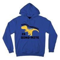 Speech Therapist Speech Therapy Is Dinogiftmite Gift Tall Hoodie