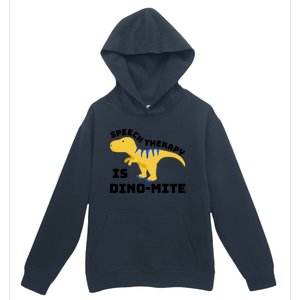 Speech Therapist Speech Therapy Is Dinogiftmite Gift Urban Pullover Hoodie