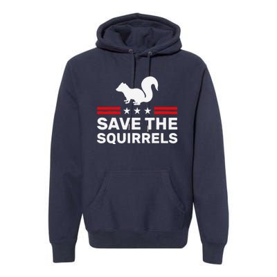 Save The Squirrels For Peanut Squirrel Premium Hoodie