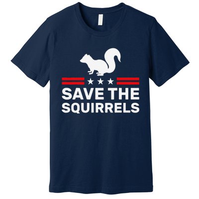 Save The Squirrels For Peanut Squirrel Premium T-Shirt