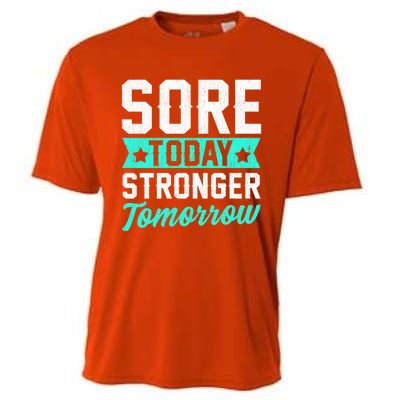 Sore Today Stronger Tomorrow Sore Muscles Gym Goer Fitness Gift Cooling Performance Crew T-Shirt