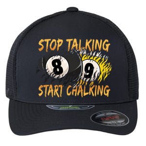 Stop Talking Start Chalking Billiards Cue 8ball Pool Gift Flexfit Unipanel Trucker Cap