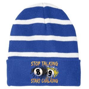 Stop Talking Start Chalking Billiards Cue 8ball Pool Gift Striped Beanie with Solid Band