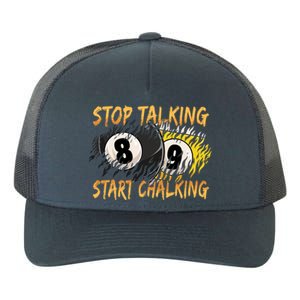 Stop Talking Start Chalking Billiards Cue 8ball Pool Gift Yupoong Adult 5-Panel Trucker Hat