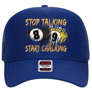 Stop Talking Start Chalking Billiards Cue 8ball Pool Gift High Crown Mesh Back Trucker Hat