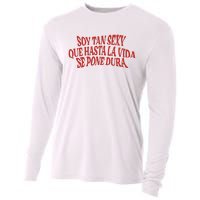 Soy Tan Sexy Que Hasta La Vida Se Pone Dura Cooling Performance Long Sleeve Crew