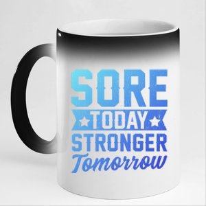 Sore Today Stronger Tomorrow Sore Muscles Gym Goer Fitness Gift 11oz Black Color Changing Mug