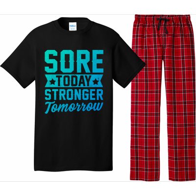 Sore Today Stronger Tomorrow Sore Muscles Gym Goer Fitness Gift Pajama Set