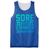 Sore Today Stronger Tomorrow Sore Muscles Gym Goer Fitness Gift Mesh Reversible Basketball Jersey Tank