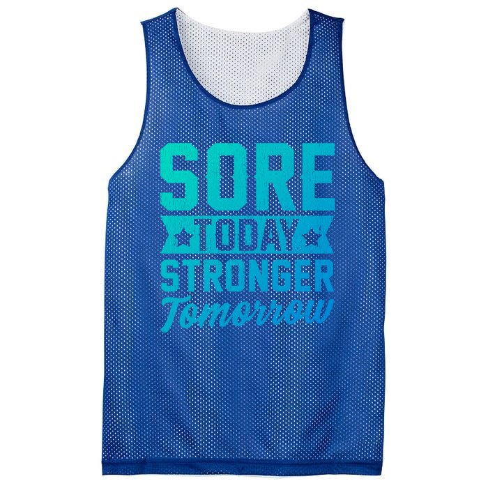 Sore Today Stronger Tomorrow Sore Muscles Gym Goer Fitness Gift Mesh Reversible Basketball Jersey Tank