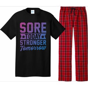 Sore Today Stronger Tomorrow Sore Muscles Gym Goer Fitness Gift Pajama Set