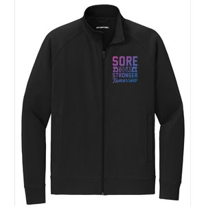 Sore Today Stronger Tomorrow Sore Muscles Gym Goer Fitness Gift Stretch Full-Zip Cadet Jacket