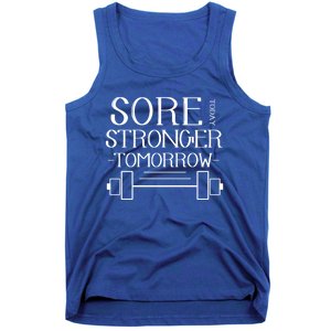 Sore Today Stronger Tomorrow Workout Fitness Gym Gift Tank Top