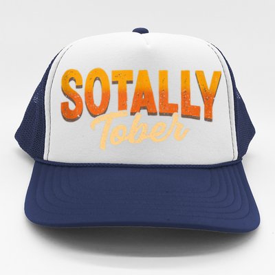 Sotally Tober Trucker Hat