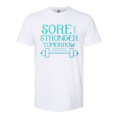 Sore Today Stronger Tomorrow Workout Fitness Gym Gift Softstyle® CVC T-Shirt