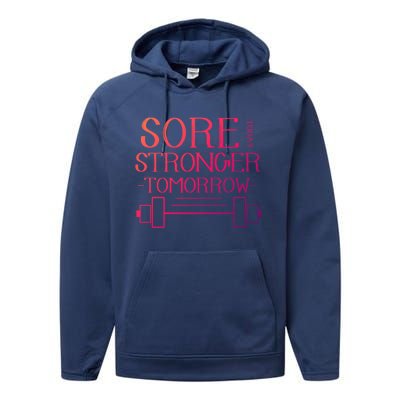 Sore Today Stronger Tomorrow Workout Fitness Gym Gift Performance Fleece Hoodie