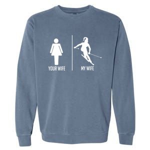 Ski Trip Skiing Wife Husband Marriage Cool Gift Garment-Dyed Sweatshirt