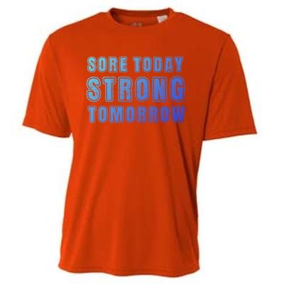 Sore Today Stronger Tomorrow Funny Gym Fitness Workout Gift Cooling Performance Crew T-Shirt