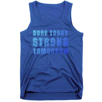 Sore Today Stronger Tomorrow Funny Gym Fitness Workout Gift Tank Top