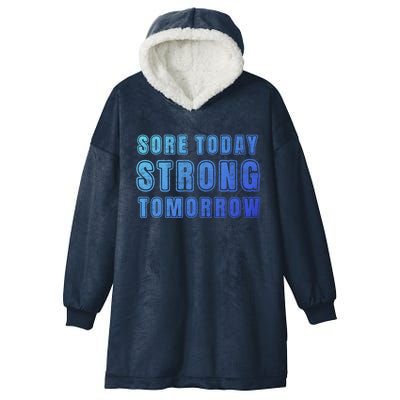 Sore Today Stronger Tomorrow Funny Gym Fitness Workout Gift Hooded Wearable Blanket