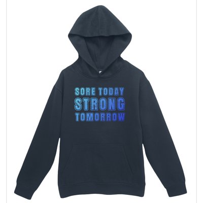 Sore Today Stronger Tomorrow Funny Gym Fitness Workout Gift Urban Pullover Hoodie