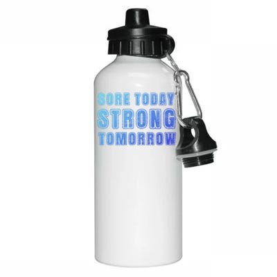 Sore Today Stronger Tomorrow Funny Gym Fitness Workout Gift Aluminum Water Bottle 