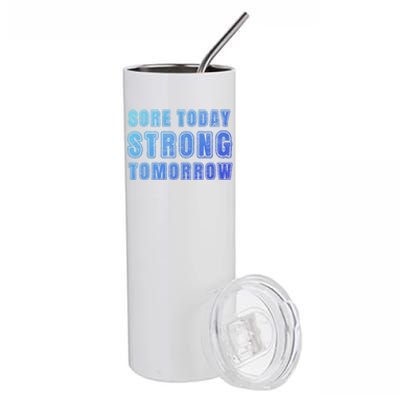 Sore Today Stronger Tomorrow Funny Gym Fitness Workout Gift Stainless Steel Tumbler