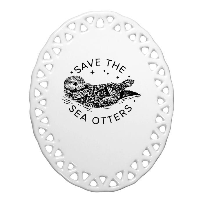 Save The Sea Otters Ceramic Oval Ornament