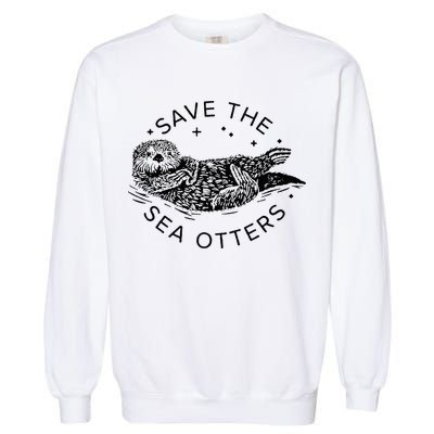 Save The Sea Otters Garment-Dyed Sweatshirt