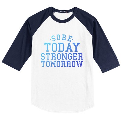 Sore Today Stronger Tomorrow Funny Workout Gym Exercise Gift Baseball Sleeve Shirt