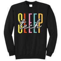 Sleep Tech Sleep Technologist Appreciation Tall Sweatshirt