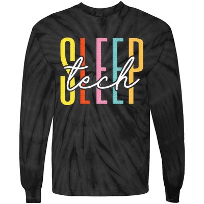 Sleep Tech Sleep Technologist Appreciation Tie-Dye Long Sleeve Shirt