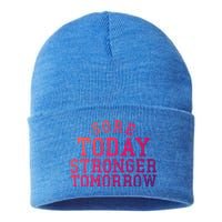 Sore Today Stronger Tomorrow Funny Workout Gym Exercise Gift Sustainable Knit Beanie