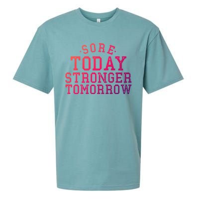 Sore Today Stronger Tomorrow Funny Workout Gym Exercise Gift Sueded Cloud Jersey T-Shirt