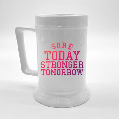 Sore Today Stronger Tomorrow Funny Workout Gym Exercise Gift Beer Stein