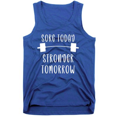 Sore Today Stronger Tomorrow Funny Gym Workout Gift Tank Top