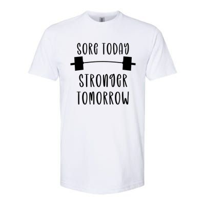 Sore Today Stronger Tomorrow Funny Gym Workout Gift Softstyle CVC T-Shirt