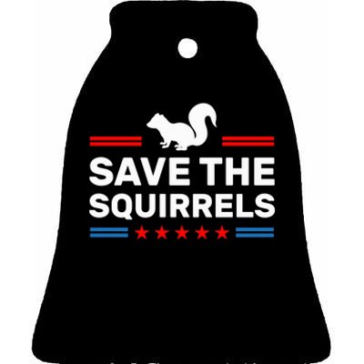 Save The Squirrels For Peanut Squirrels Ceramic Bell Ornament